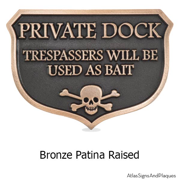 PRIVATE DOCK Trespassers Will Be Used For BAIT Boating Lake Fishing METAL SIGN 