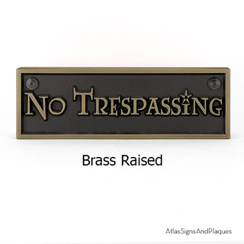 Lumos No Trespassing Brass Raised