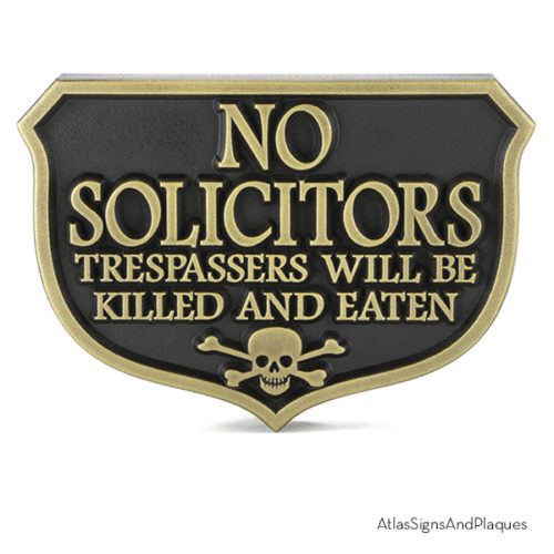 No Solicitors Trespassers Will be Killed And Eaten, Brass, Raised