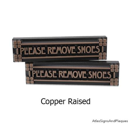 Raised Copper Please Remove Shoes
