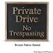 Private Drive Plaque No Trespassing Raised Bronze