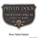 Private Dock Funny No Trespassing Marina Sign - Silver Nickel Show with Optional T30 Screws