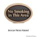No Smoking Anywhere - Bronze