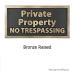 Private Property No Trespassing Bronze Raised
