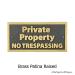 Private Property No Trespassing Sign, T-30, Raised, Brass