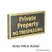 Private Property No Trespassing Sign, T-30, Raised, Brass